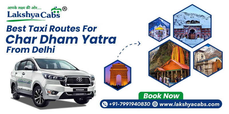 Best Taxi Routes for Char Dham Yatra from Delhi