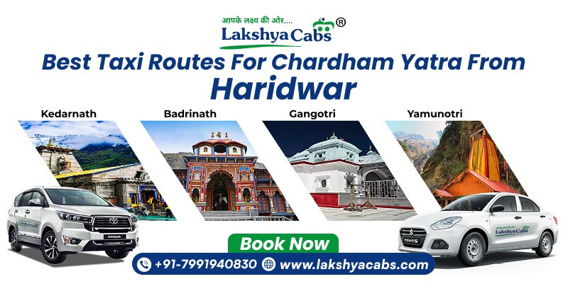Best Taxi Routes for Chardham Yatra from Haridwar - Lakshya cabs