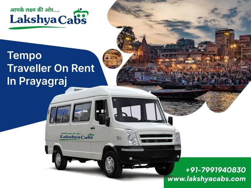 Book Tempo Traveller on Rent in Prayagraj Lakshya Cabs