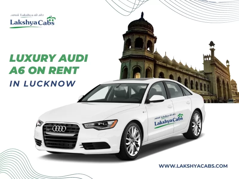 Audi A6 On Rent In Lucknow