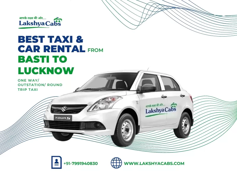 Basti to Lucknow Taxi Service