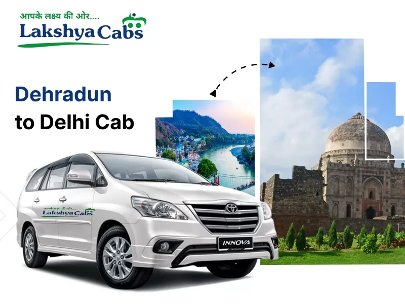 Dehradun to Delhi cab
