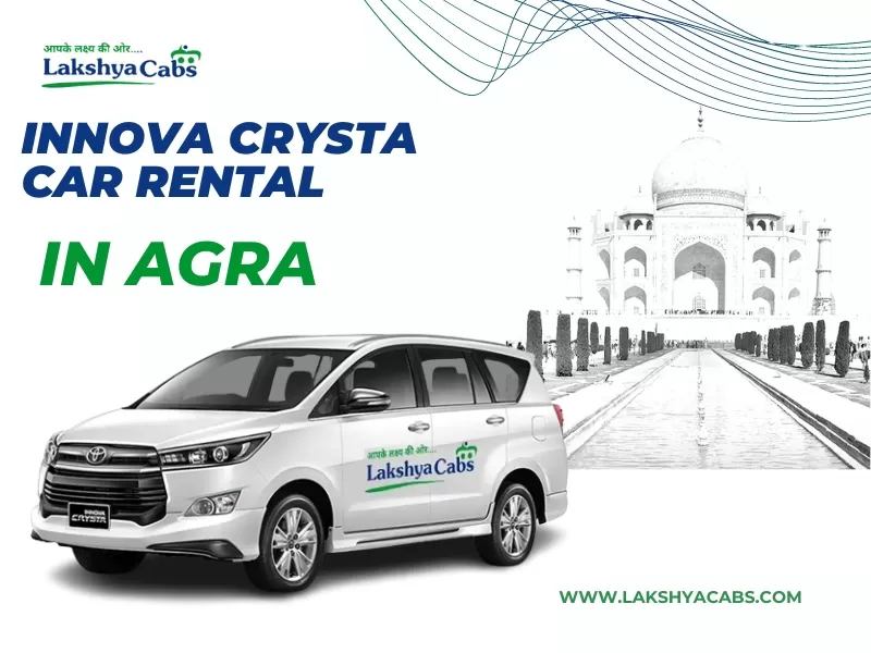 Innova Crysta Car Hire Agra
