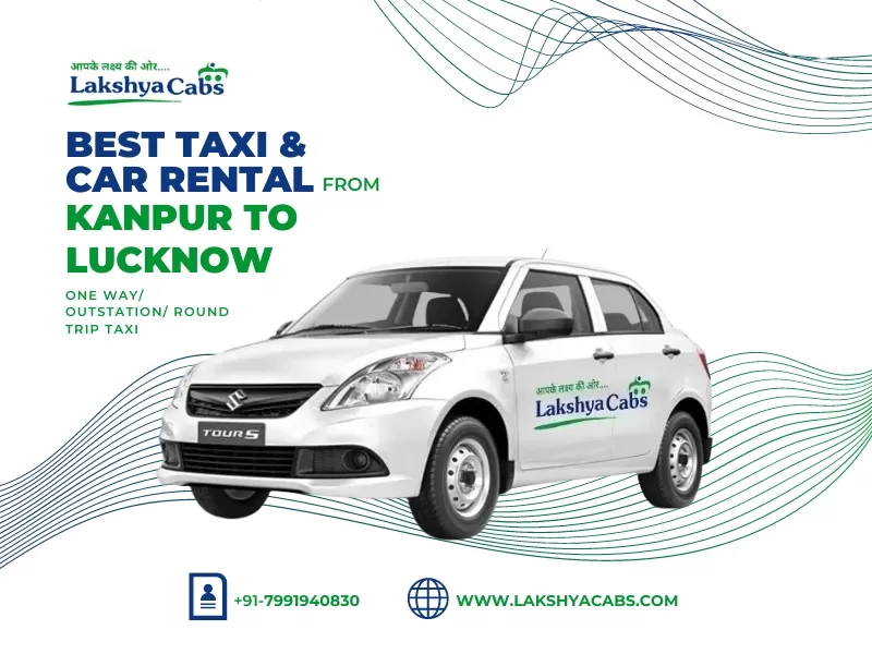 Kanpur to Lucknow Taxi Service