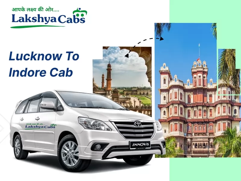 Lucknow to Indore cab