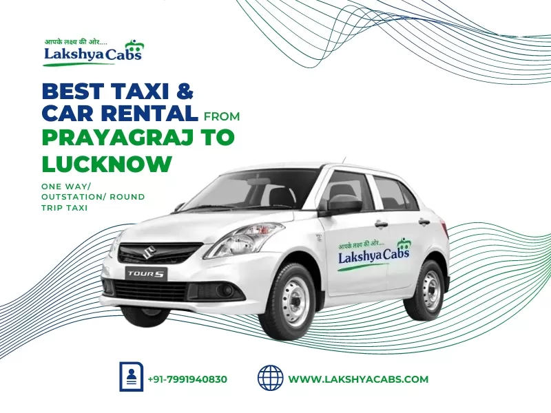 Prayagraj to Lucknow Taxi Service