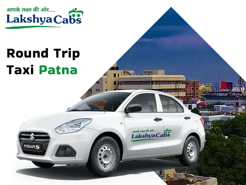 Round trip taxi Patna