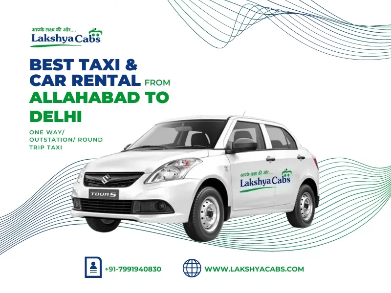Allahabad to Delhi Taxi Service