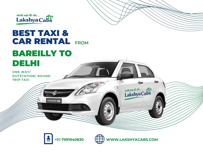 Bareilly to Delhi Taxi Service