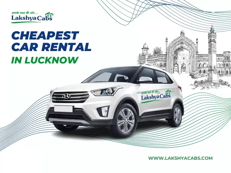 Cheapest Car Rental Lucknow