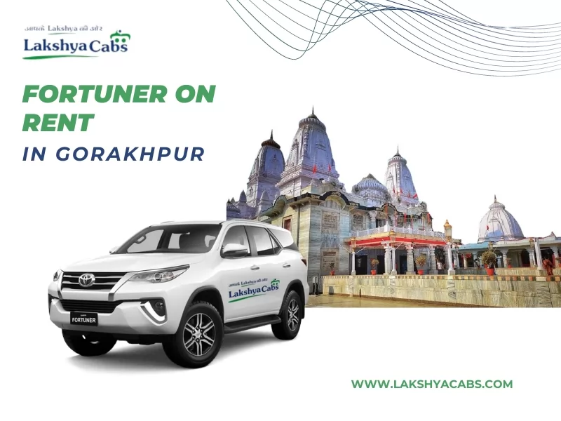 Fortuner On Rent Gorakhpur