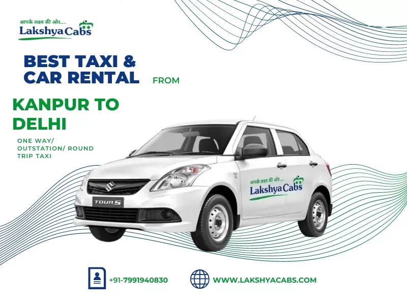 Kanpur to Delhi Taxi Service