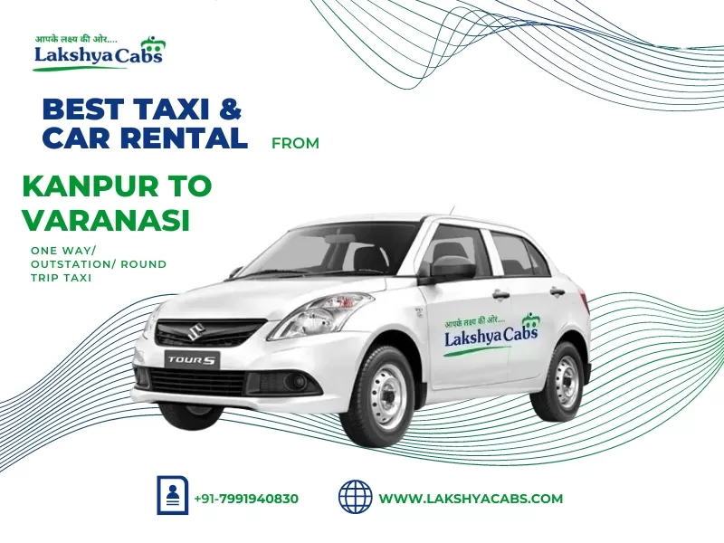 Kanpur to Varanasi Taxi Service