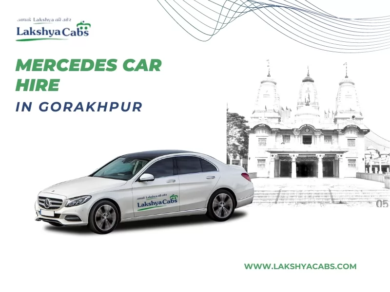 Mercedes Car Hire In Gorakhpur
