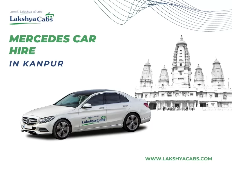 Mercedes Car Hire In Kanpur
