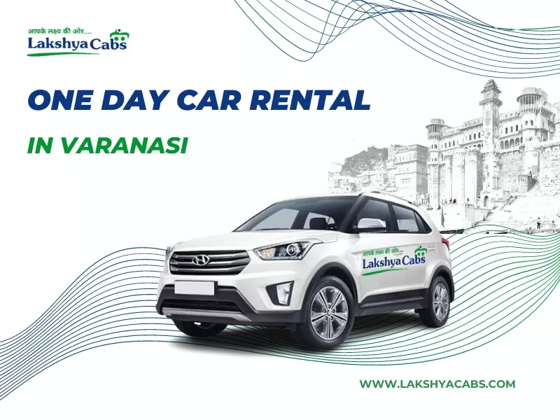 One Day Car Rental in Varanasi