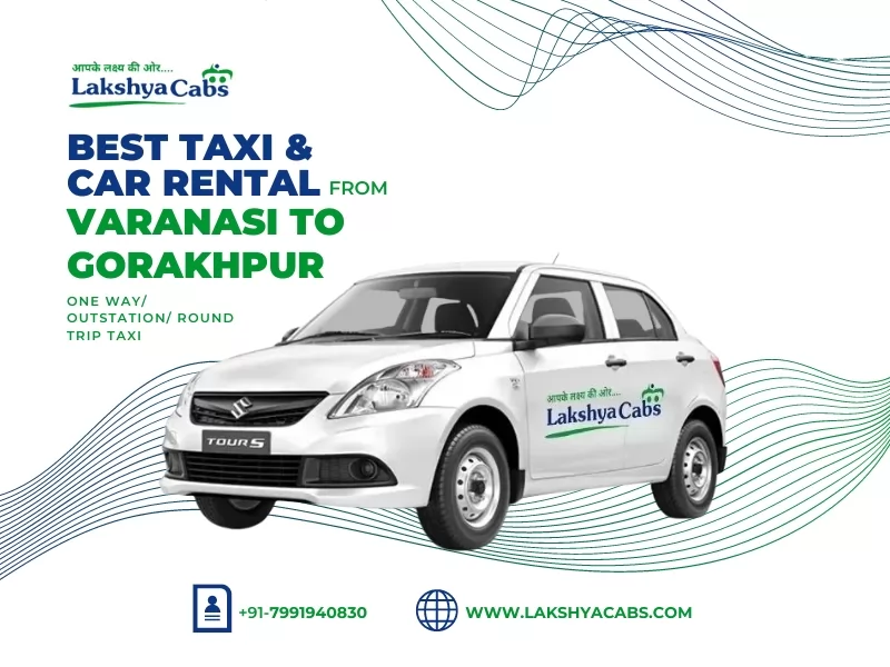 Varanasi to Gorakhpur Taxi Service