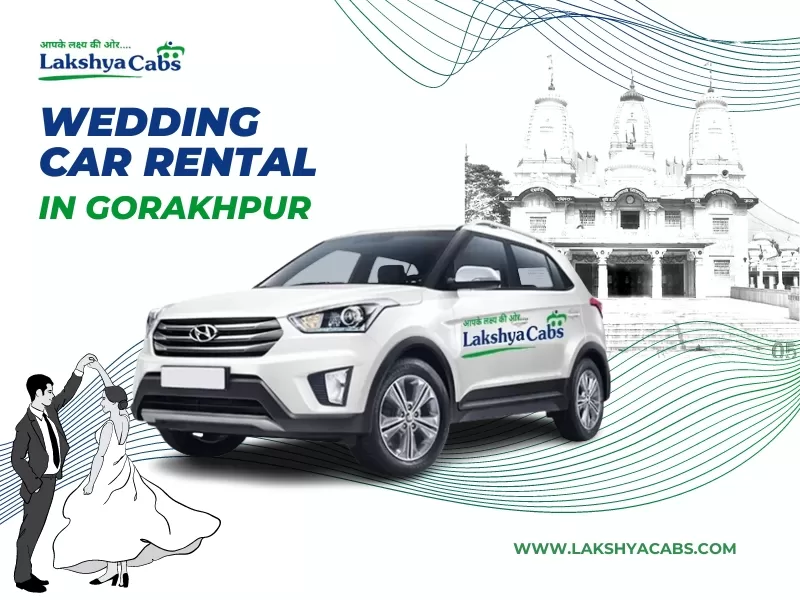 Wedding Car Rental In Gorakhpur